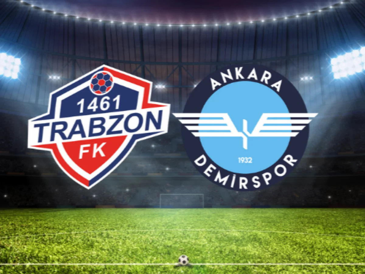KCT 1461 Trabzon FK - Ankara Demirspor canlı izle! KCT 1461 Trabzon FK - Ankara Demirspor maçı hangi kanalda, nasıl izlenir?